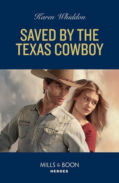 Produktbild: Saved By The Texas Cowboy (Mills & Boon Heroes)