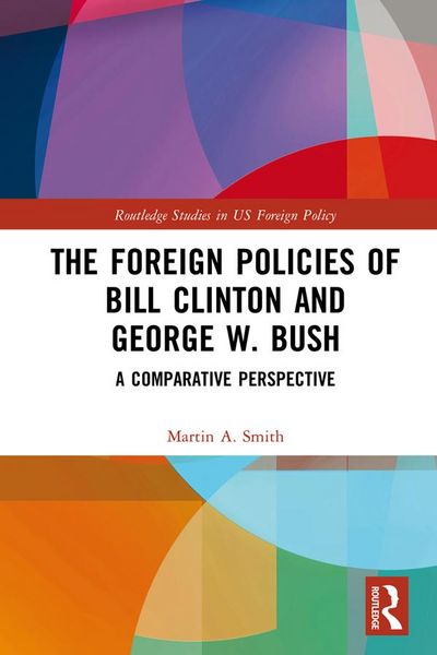 Produktbild: The Foreign Policies of Bill Clinton and George W. Bush