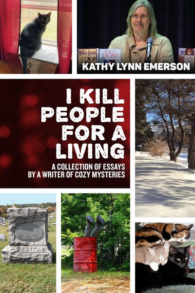 Produktbild: I Kill People For A Living: A Collection of Essays by a Writer of Cozy Mysteries