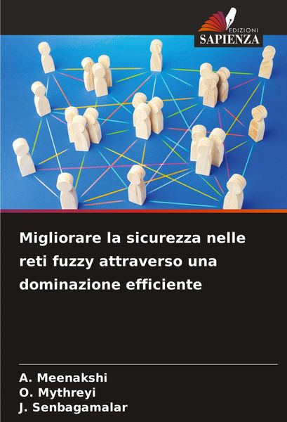 Produktbild: Migliorare la sicurezza nelle reti fuzzy attraverso una dominazione efficiente