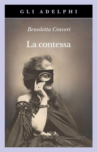 Produktbild: La contessa. Virginia Verasis di Castiglione