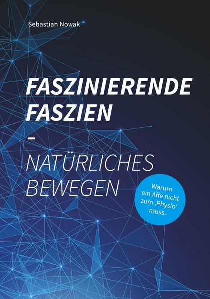 Produktbild: Faszinierende Faszien-Nat&uuml;rliches Bewegen