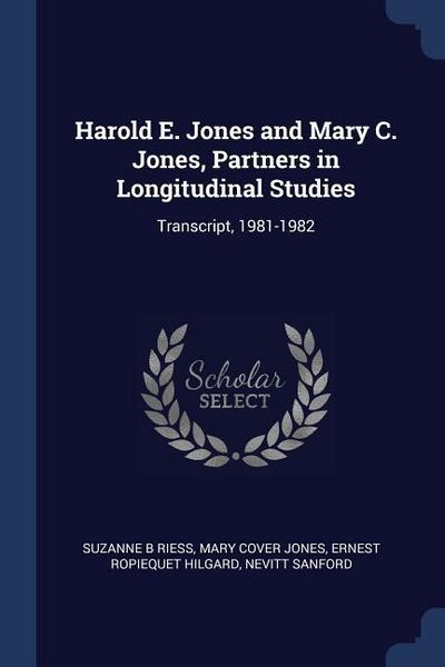 Produktbild: Harold E. Jones and Mary C. Jones, Partners in Longitudinal Studies: Transcript, 1981-1982