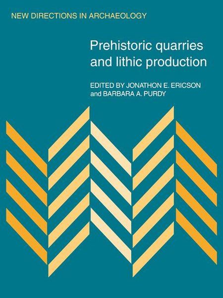 Produktbild: Prehistoric Quarries and Lithic Production