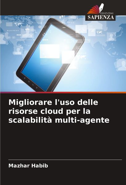 Produktbild: Migliorare l'uso delle risorse cloud per la scalabilit&agrave; multi-agente