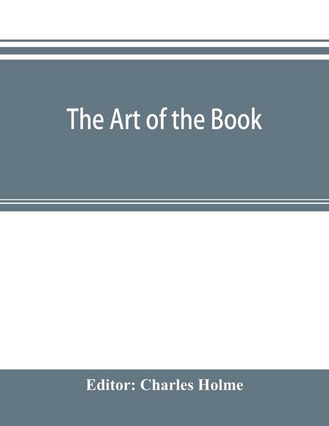 Produktbild: The art of the book; a review of some recent European and American work in typography, page decoration & binding