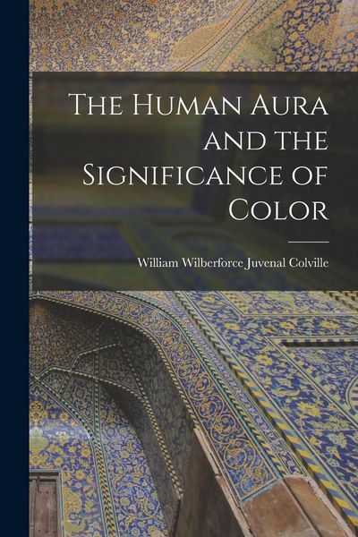 Produktbild: The Human Aura and the Significance of Color