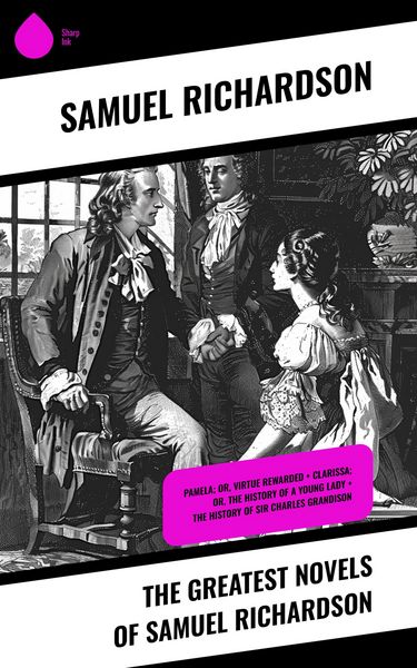 Produktbild: The Greatest Novels of Samuel Richardson