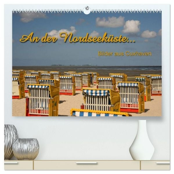 Produktbild: An der Nordseek&uuml;ste... (hochwertiger Premium Wandkalender 2027 DIN A2 quer), Kunstdruck in Hochglanz