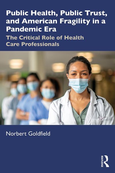 Produktbild: Public Health, Public Trust and American Fragility in a Pandemic Era