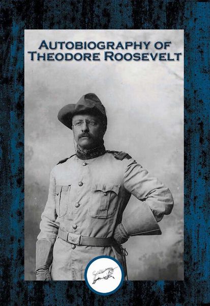 Produktbild: Autobiography of Theodore Roosevelt