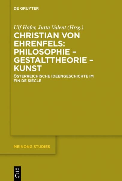 Produktbild: Christian von Ehrenfels: Philosophie &ndash; Gestalttheorie &ndash; Kunst