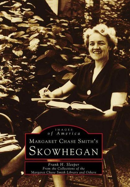 Produktbild: Margaret Chase Smith's Skowhegan