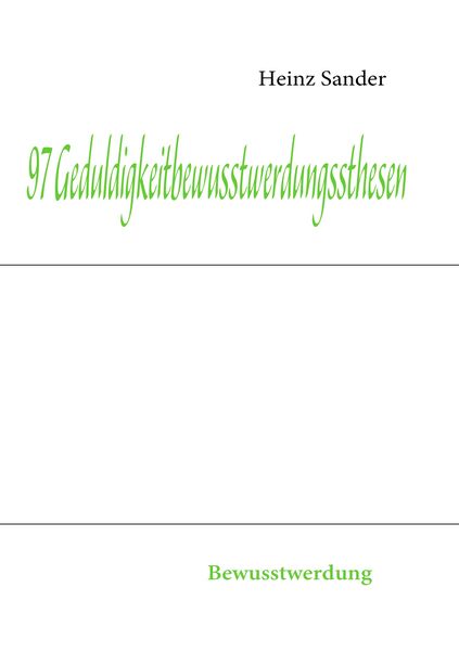 Produktbild: 97 Geduldigkeitbewusstwerdungssthesen