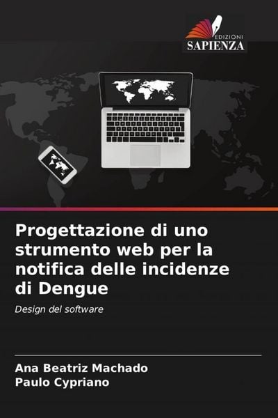 Produktbild: Progettazione di uno strumento web per la notifica delle incidenze di Dengue
