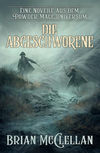 Produktbild: Eine Novelle aus dem Powder-Mage-Universum: Die Abgeschworene