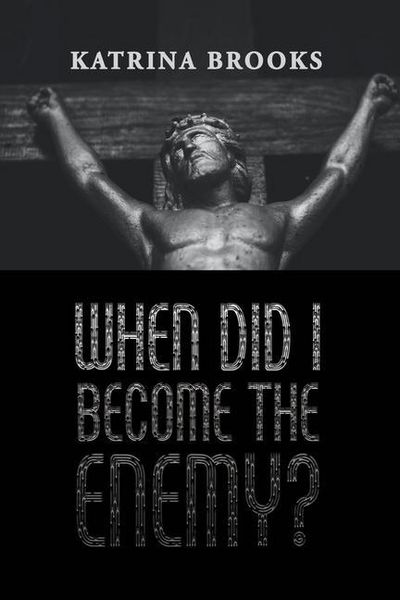 Produktbild: When Did I Become the Enemy?