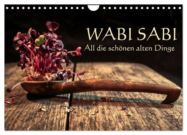 Produktbild: Wabi Sabi: All die sch&ouml;nen alten Dinge (Wandkalender 2026 DIN A4 quer), CALVENDO Monatskalender