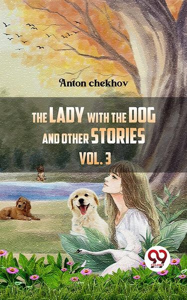 Produktbild: The Lady With The Dog And Other Stories Volume 3