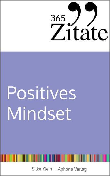 Produktbild: 365 Zitate f&uuml;r ein positives Mindset