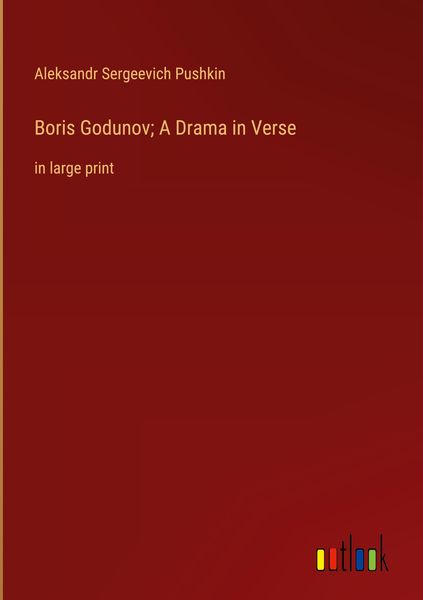 Produktbild: Boris Godunov; A Drama in Verse