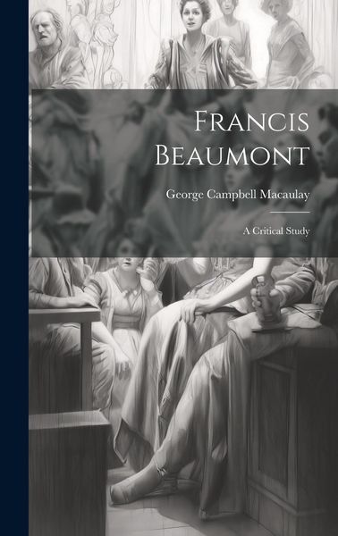 Produktbild: Francis Beaumont: A Critical Study