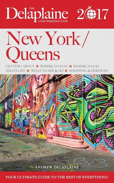 Produktbild: New York / Queens - The Delaplaine 2017 Long Weekend Guide (Long Weekend Guides)