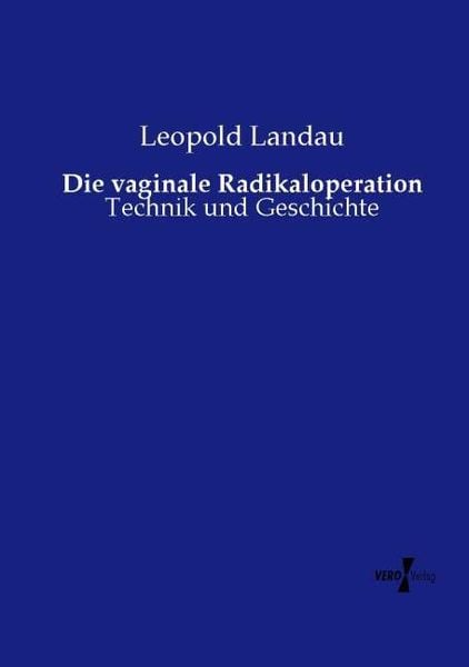 Produktbild: Die vaginale Radikaloperation
