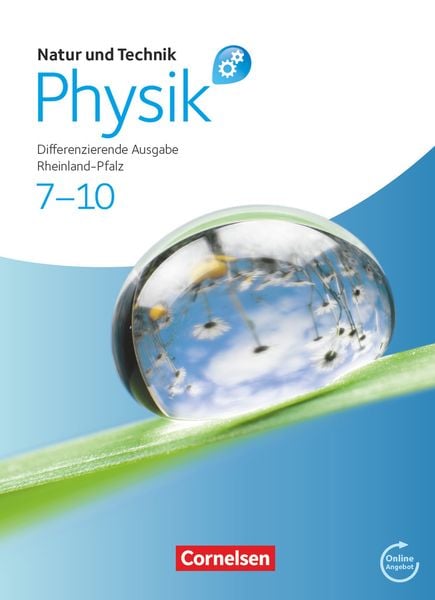 Natur und Technik - Physik 7.-10. Schuljahr. Schülerbuch mit Online-Anbindung. Differenzierende Ausgabe - Rheinland-Pfal