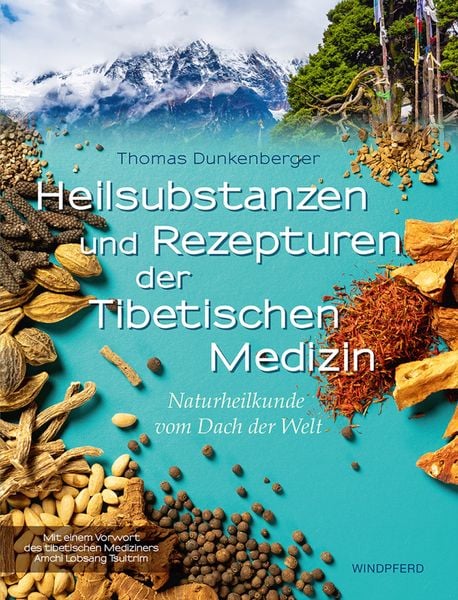 Produktbild: Heilsubstanzen und Rezepturen der Tibetischen Medizin