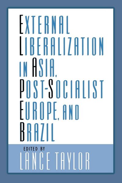 Produktbild: External Liberalization in Asia, Post-Socialist Europe, and Brazil
