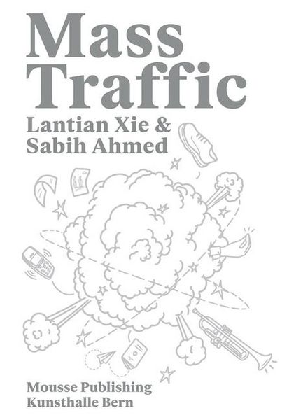 Produktbild: Lantian XIE & Sabih Ahmed: Mass Traffic