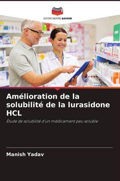 Produktbild: Am&eacute;lioration de la solubilit&eacute; de la lurasidone HCL
