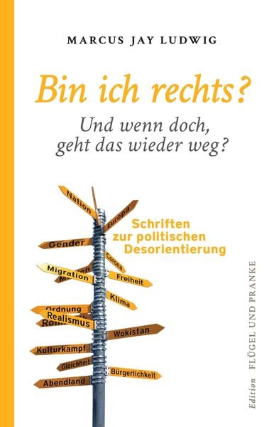 Bin ich rechts? – Und wenn doch, geht das wieder weg?