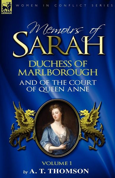 Produktbild: Memoirs of Sarah Duchess of Marlborough, and of the Court of Queen Anne
