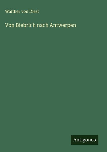 Produktbild: Von Biebrich nach Antwerpen