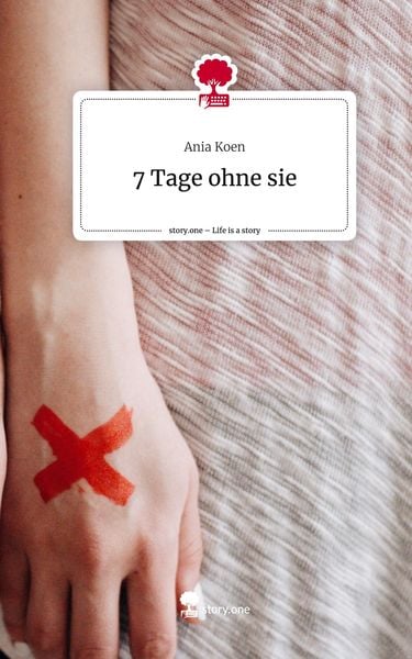 Produktbild: 7 Tage ohne sie. Life is a Story - story.one