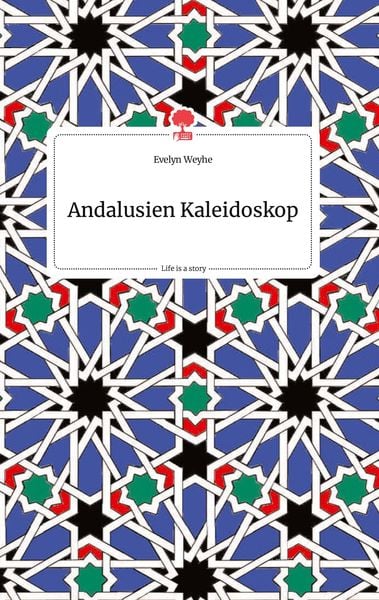 Produktbild: Andalusien Kaleidoskop. Life is a Story - story.one