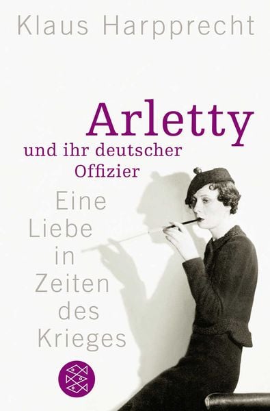 Arletty und ihr deutscher Offizier, Taschenbuch von Klaus Harpprecht, Fischer Taschenbuch Verlag, 9783596188635