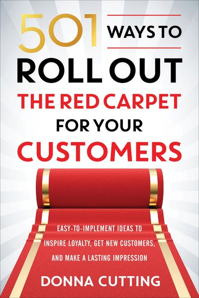 Produktbild: 501 Ways to Roll Out the Red Carpet for Your Customers