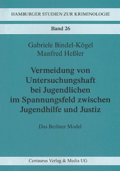 Produktbild: Vermeidung von Untersuchungshaft bei Jugendlichen im Spannungsfeld zwischen Jugendhilfe und Justiz