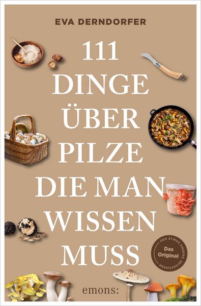 Produktbild: 111 Dinge &uuml;ber Pilze, die man wissen muss