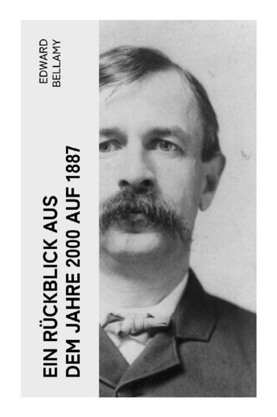 Produktbild: Ein R&uuml;ckblick aus dem Jahre 2000 auf 1887