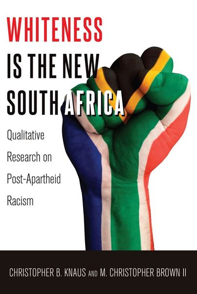 Produktbild: Whiteness Is the New South Africa