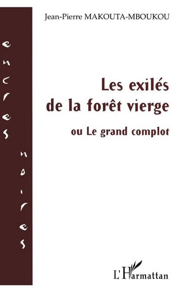 Produktbild: Les exil&eacute;s de la for&ecirc;t vierge