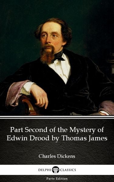Produktbild: Part Second of the Mystery of Edwin Drood by Thomas James (Illustrated)
