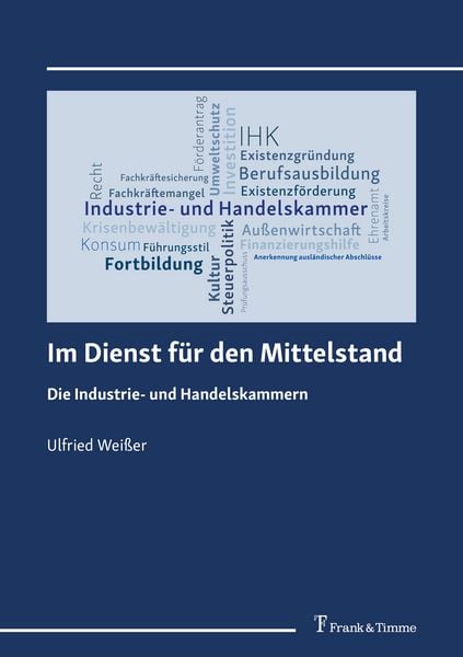 Produktbild: Im Dienst f&uuml;r den Mittelstand &ndash; Die Industrie- und Handelskammern