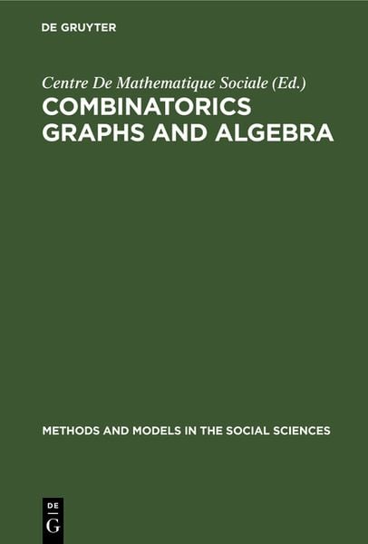 Produktbild: Combinatorics Graphs and Algebra