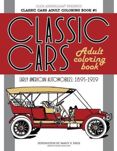 Produktbild: Classic Cars Adult Coloring Book #1: Early American Automobiles (1895-1919)