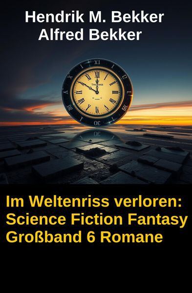 Produktbild: Im Weltenriss verloren: Science Fiction Fantasy Gro&szlig;band 6 Romane
